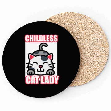 Discover childless cat lady Coasters
