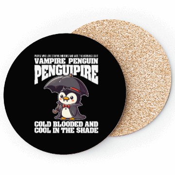 Discover COLD BLOODED AND COOL IN THE SHADE VAMPIRE PENGUIN Coasters