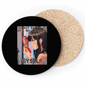 Discover Not Single In Relationship with Myself Valentines Coasters