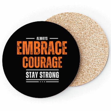 Discover EMBRACE COURAGE MOTIVATION Coasters COOL