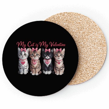 Discover My Cat is my Valentine Coasters
