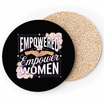 Discover strength in sisterhood Coasters