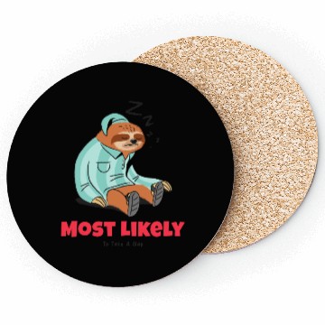 Discover Most Likely To Take A Nap Coasters