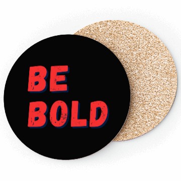 Discover Be Bold: Fearless Expression Coasters