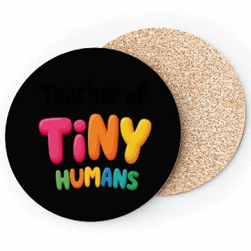 Discover Teacher Of Tiny Humans - Elementary School Coasters