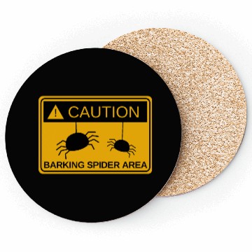 Discover Caution Barking Spider Area Barking Spiders MEME Coasters