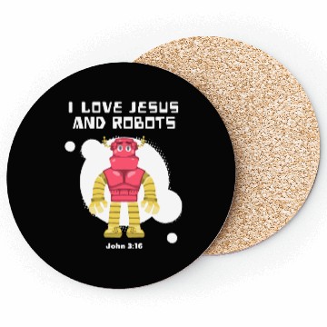 Discover I Love Jesus and Robots, John 3:16 Coasters