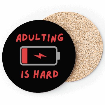 Discover Adulting is hard Coasters