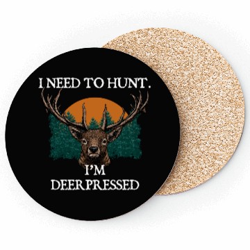 Discover Im DEERpressed Deer Hunting Elk Hunter Funny Dad Coasters