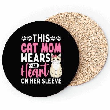 Discover This cat Mom Wears Her Heart on Her Sleeve Coasters