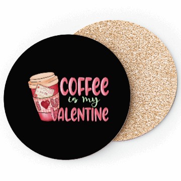 Discover coffee is my valentine Coasters
