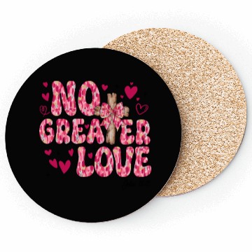 Discover No Greater Love Jesus Valentine Coasters