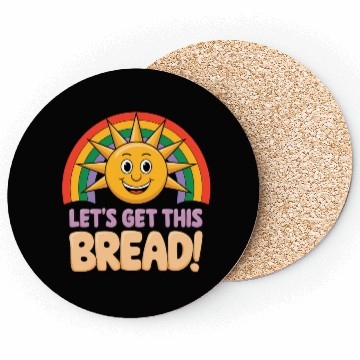 Discover "Let’s Get This Bread" Coasters