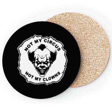 Discover Not My Circus Not My Clowns LIKE US ON FB # Coasters