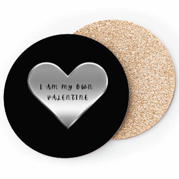 Discover I Am My Own Valentine Coasters