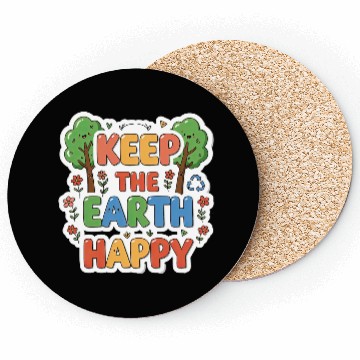 Discover Keep the earth happy Coasters