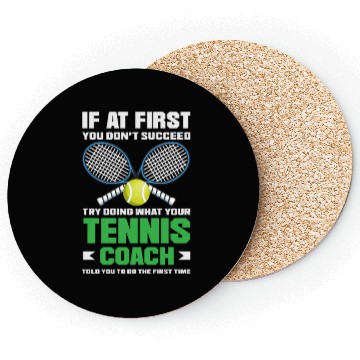 Discover If At First You Don't Succeed Tennis Trainer Coasters