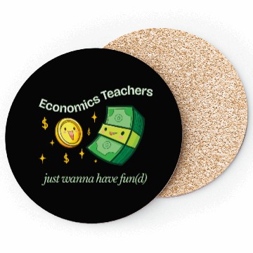 Discover Economics Teachers Just Want To Have Fun(d) Coasters