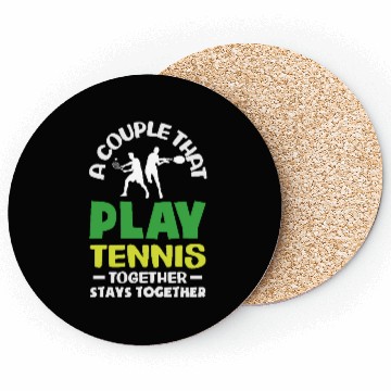 Discover A Couple That Play Tennis Together Coasters