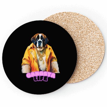 Discover Gangsta Life Saint Bernard Coasters