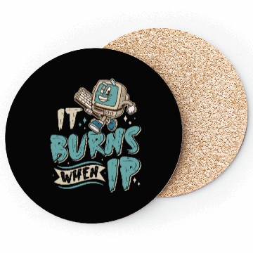 Discover Funny Saying "It Burns When I Pee"! Sarcastic Coasters
