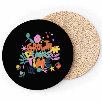 Discover Growth takes time motivational Coasters