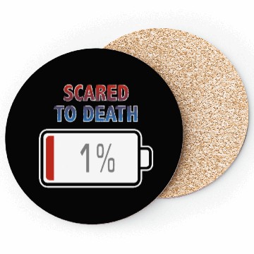 Discover Scared to Death with Battery at 1% Coasters