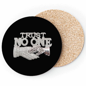 Discover Trust No One Coasters