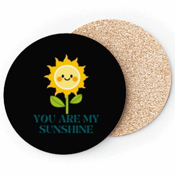 Discover you are my sunshine Coasters