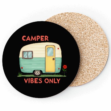 Discover Camper Vibes Only: Nature Camping Coasters