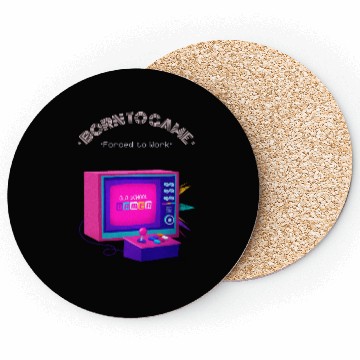 Discover Born to Game Forced to Work Retro Art Coasters