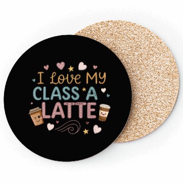 Discover Teacher Appreciation Gift I Love My Class A Latte Coasters