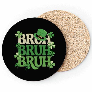 Discover Bruh St. Patrick's Day Funny Green Shamrock Coasters