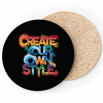 Discover Create Your Own Style" - Unique and Creative Desig Coasters