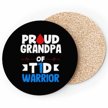 Discover Proud Grandpa Of T1D Warrior Diabetes Type 1 Coasters