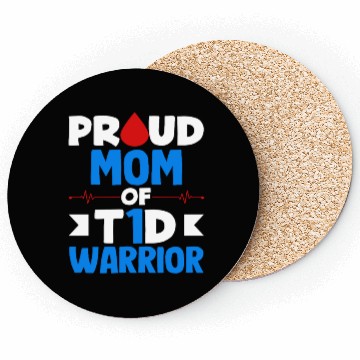 Discover Proud Mom Of T1D Warrior Diabetes Type 1 Awareness Coasters