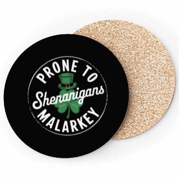 Discover Prone To Shenanigans & Malarkey St Patrick's Day Coasters