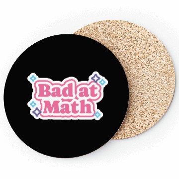 Discover Bad at Math Coasters