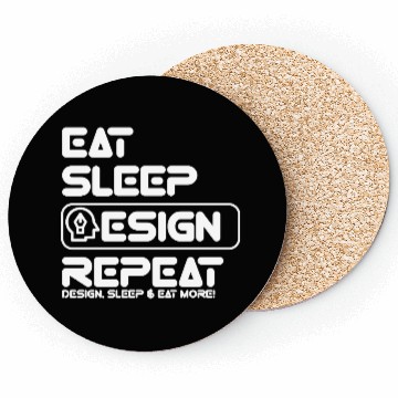 Discover Designer Life: Eat, Sleep, Repeat Coasters
