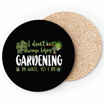 Discover Plant Lover Gardening I Don't Coasters