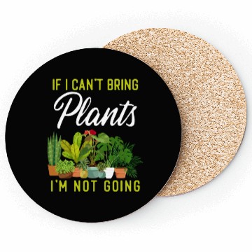 Discover Plant Lover Gardening If I Can't Coasters