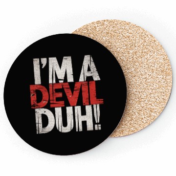 Discover I'm A Devil Duh 13 Coasters