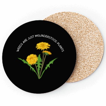 Discover Weeds Are Just Misunderstood Plants Coasters