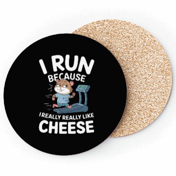 Discover I Run Because I Really Really Like Cheese Coasters