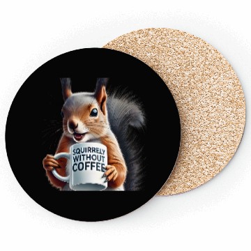 Discover Sassy Squirrel Needs Coffee Coasters
