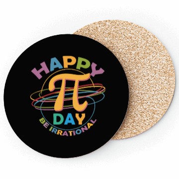 Discover Happy Pi Day Be Irrational Coasters