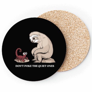 Discover Scorpio Zodiac Sloth Don't Poke The Quiet Ones Coasters