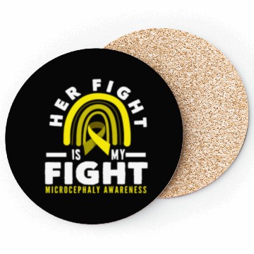 Discover Her Fight Is My Fight Microcephaly Awareness Coasters