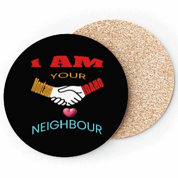 Discover I AM YOUR NEIGHOUR MONTANA AND IDAHO Coasters