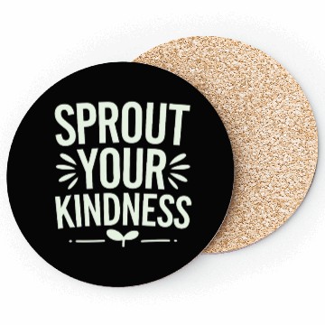 Discover Sprout Your Kindness Vegan Vegetarian Message Coasters